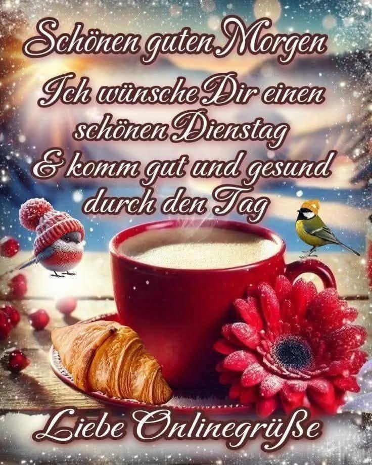 Guten Morgen Dienstag Bilder 125