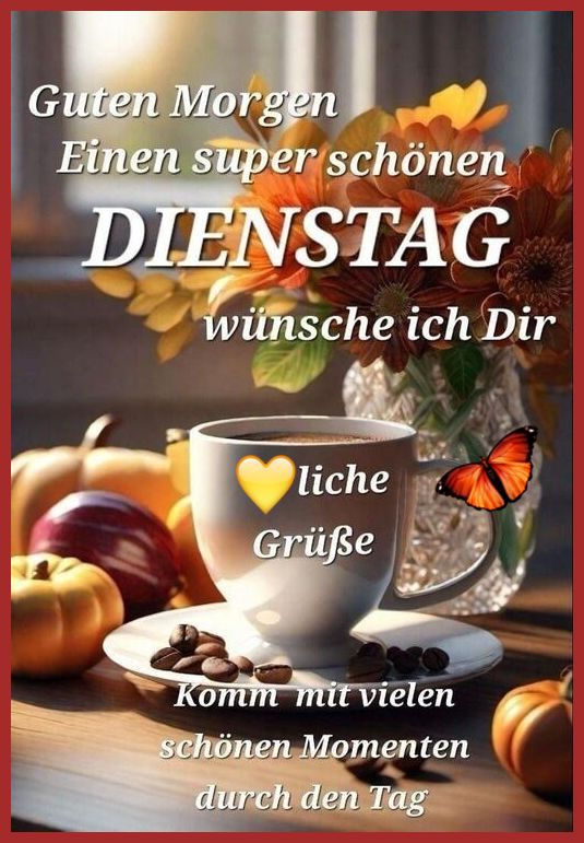 Guten Morgen Dienstag Bilder 39