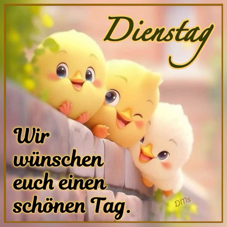Schönen Dienstag Bilder 105