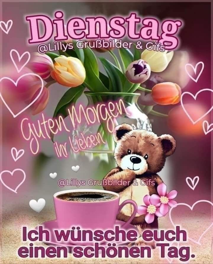 Schönen Dienstag Bilder 66