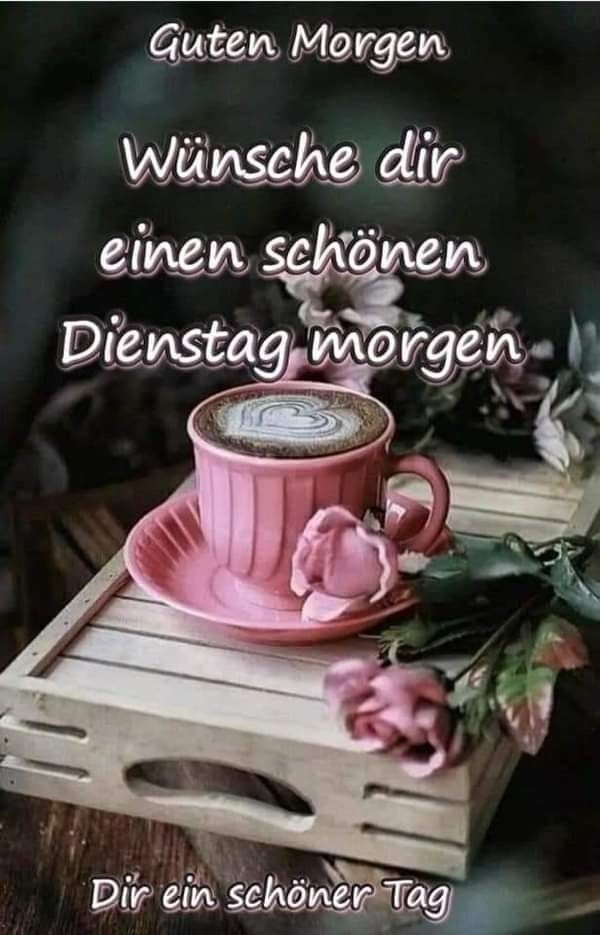 Schönen Dienstag Bilder 80